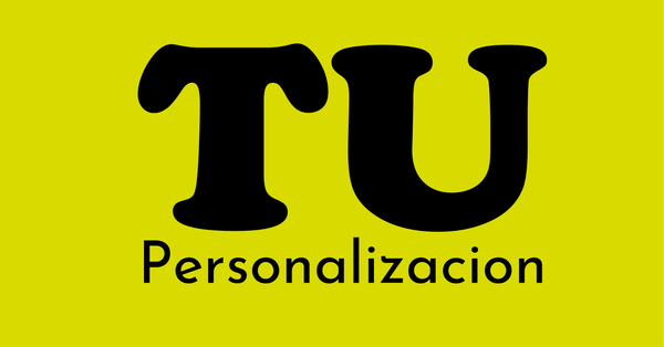 Tu Personalizacion